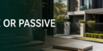 Active or Passive